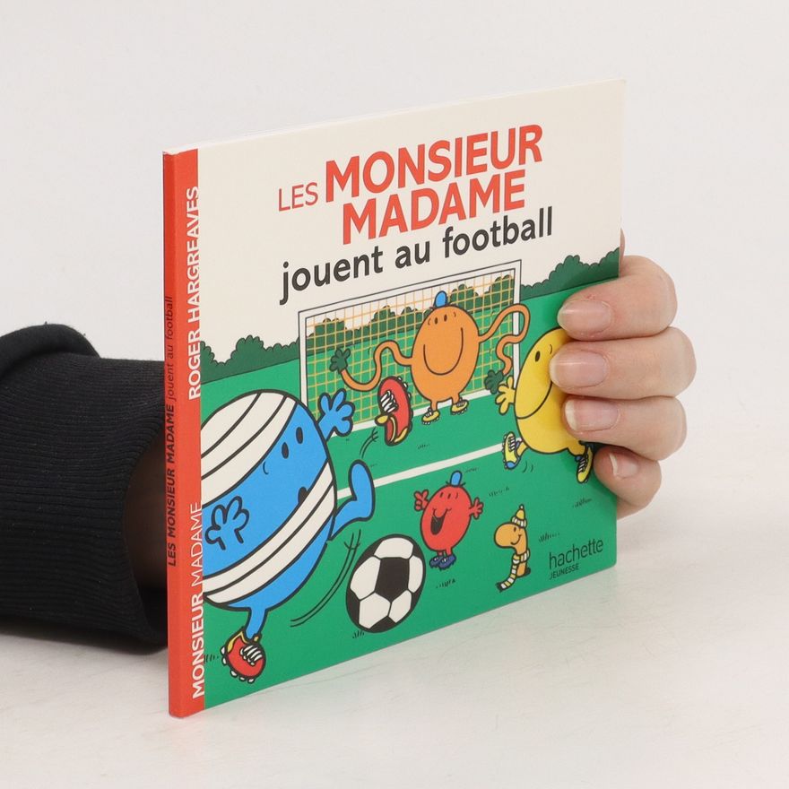 Roger Hargreaves Les Monsieur Madame jouent au football