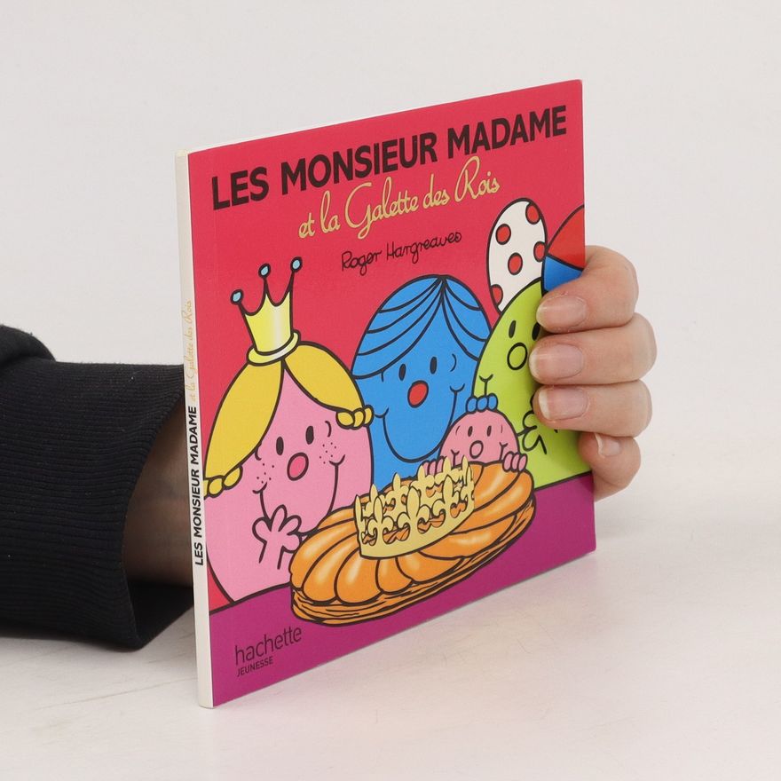 Roger Hargreaves Les Monsieur Madame et la Galette des Rois