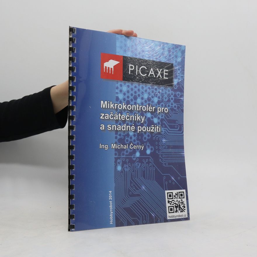 Michal Černý Mikrokontrolér pro začátečníky a snadné použití