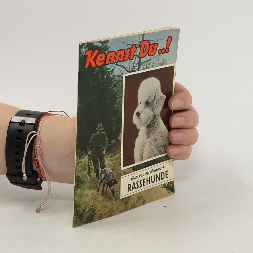 Hans von der Nordmark Kennst Du..? Rassehunde