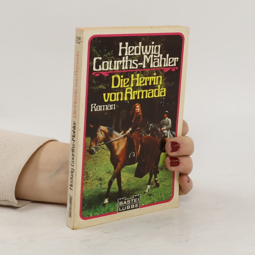 Hedwig Courths-Mahler Herrin von Armada