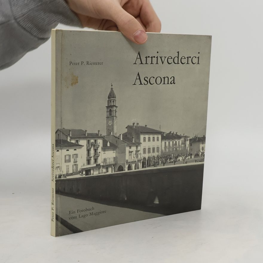 Peter P. Riesterer Arrivederci Ascona