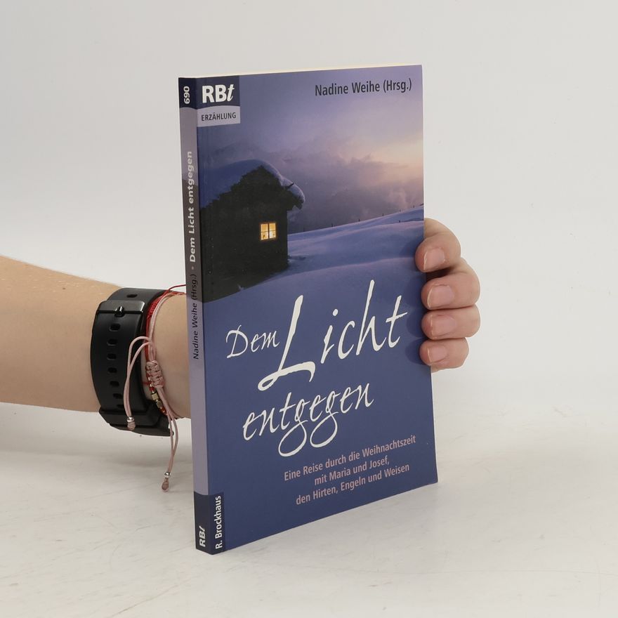 Nadine Weihe Dem Licht entgegen