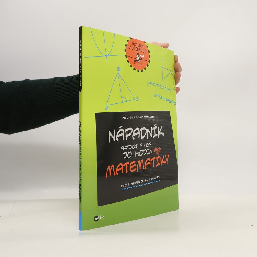 Heiko Etzold Nápadník aktivit a her do hodin matematiky