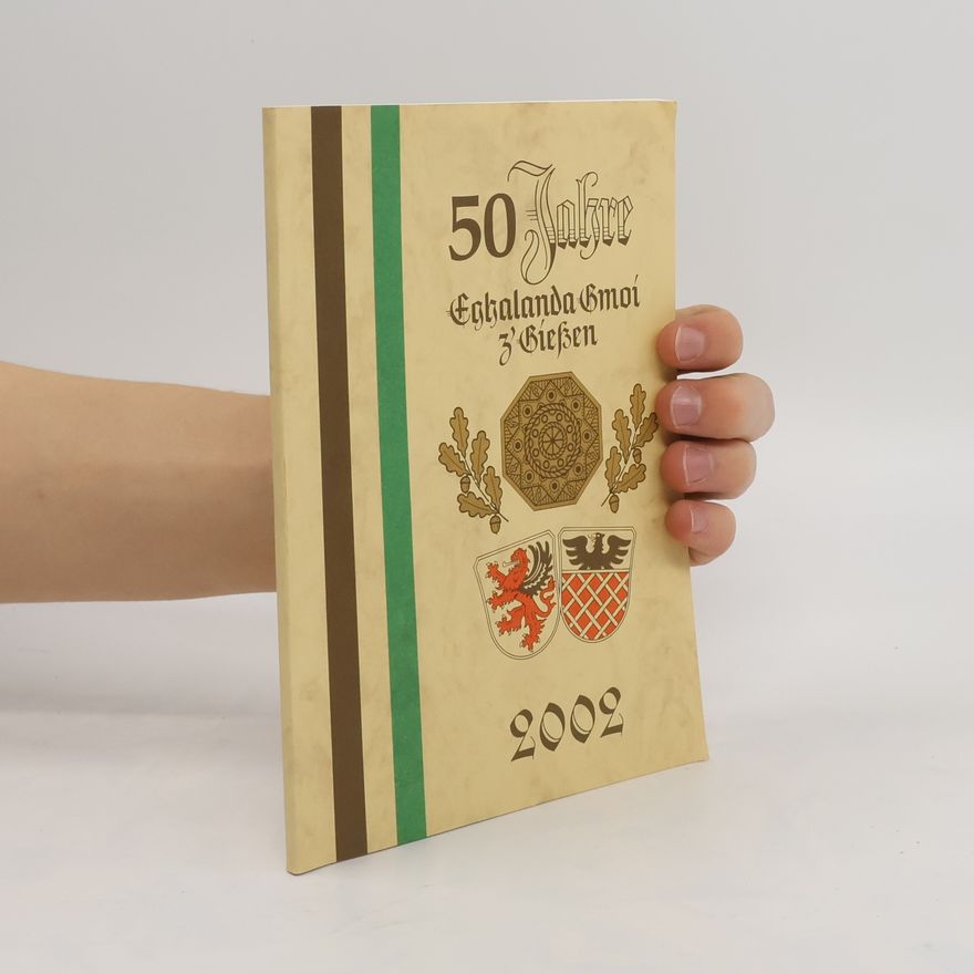 Various authors 50 Jahre Eghalanda Gmoi Z'Gießen