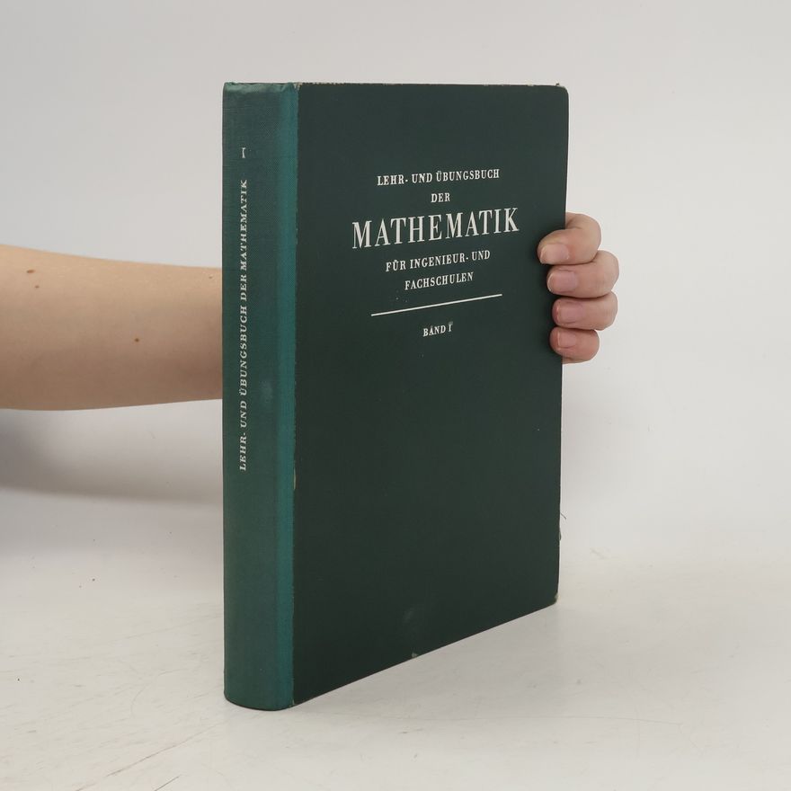 Kolektiv autorů Mathematik für Ingenieur und Fachschulen Band 1