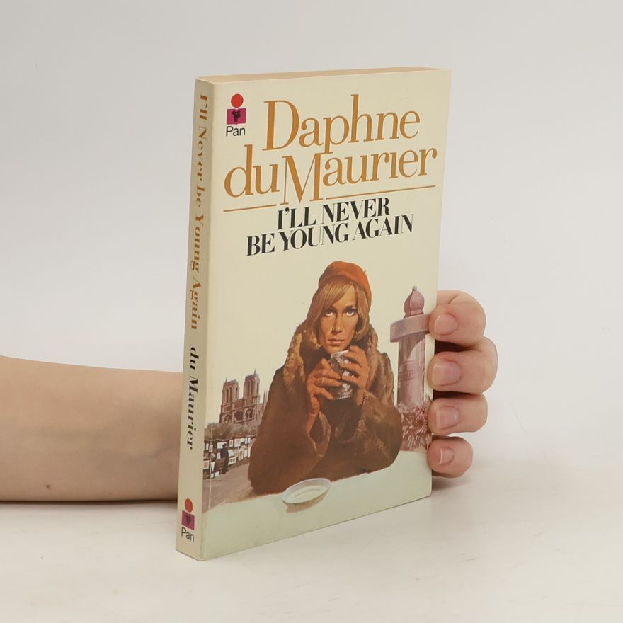 Daphne Du Maurier I'll Never Be Young Again