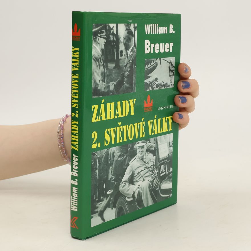William Breuer Záhady 2. světové války