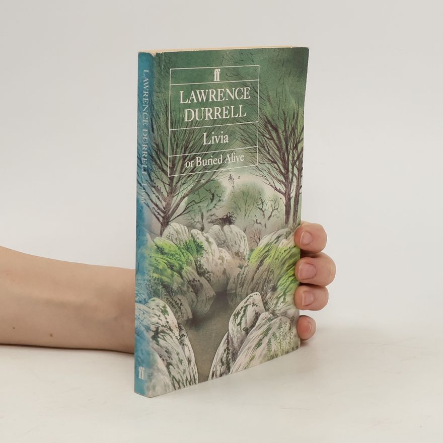 Lawrence Durrell Livia or Buried alive