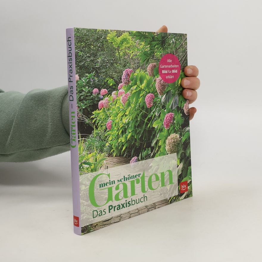 Autorenkollektiv Mein schöner Garten - das Praxisbuch