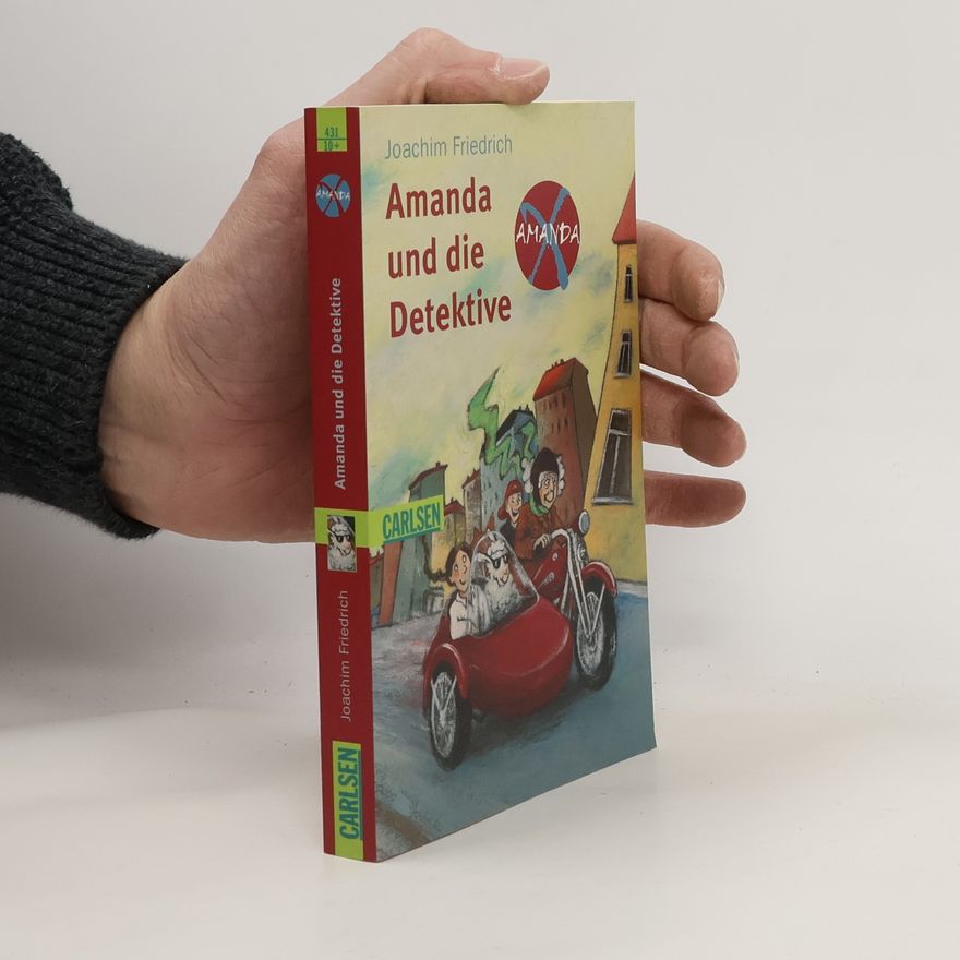 Joachim-Friedrich Kapp Amanda und die Detektive. Amanda X