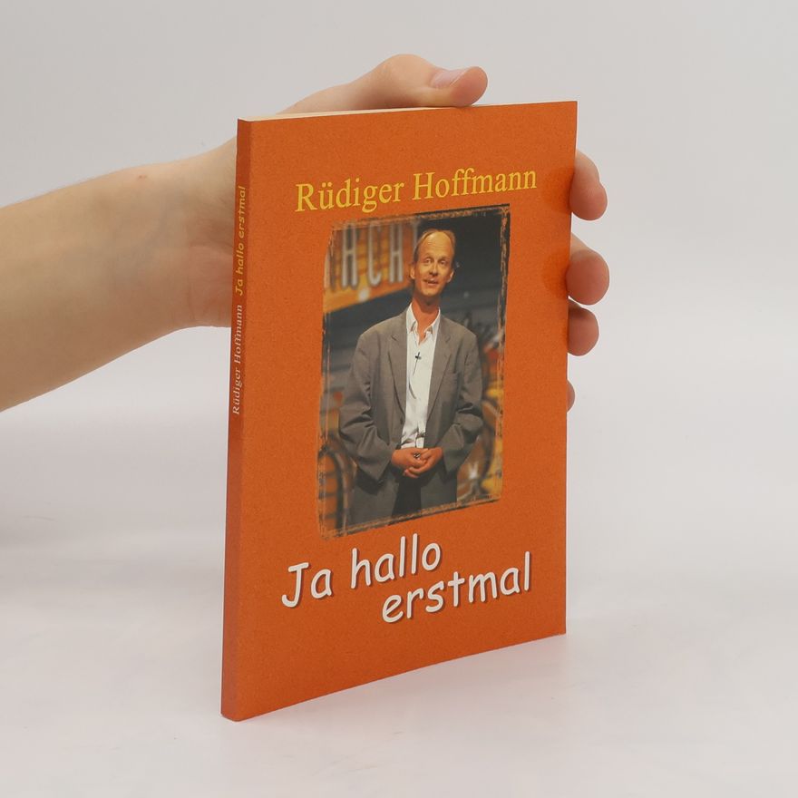 Rüdiger Hoffmann Ja hallo erstmal