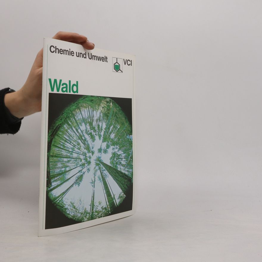 Autorenkollektiv Chemie und Umwelt. Wald