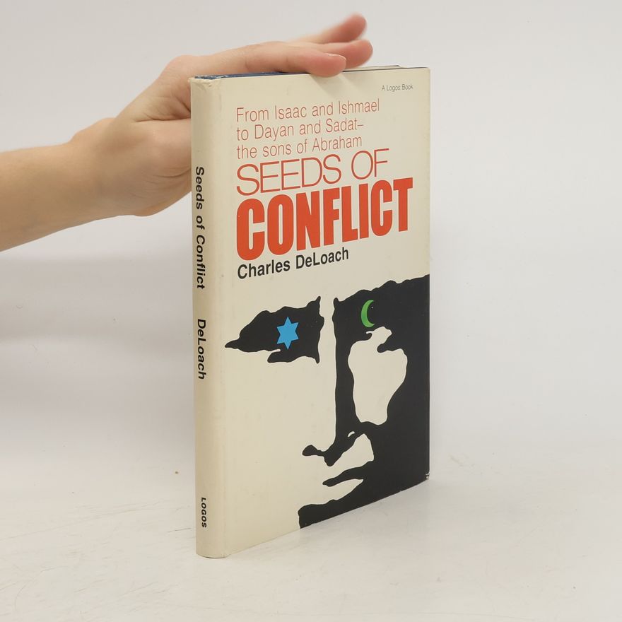 Charles F. DeLoach Seeds of Conflict