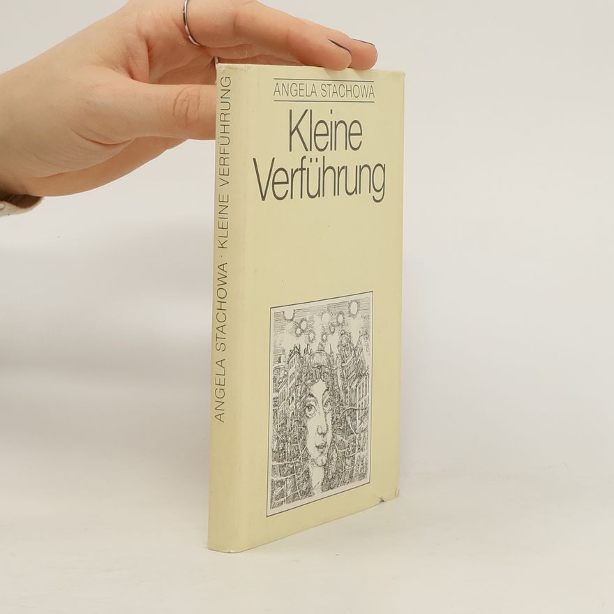 Angela Stachowa Kleine Verführung
