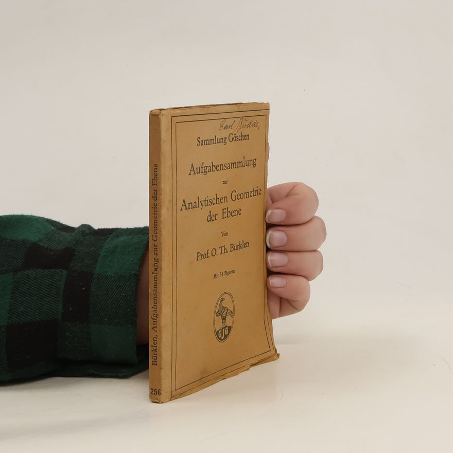 O. Th. Bürklen Sammlung Göschen. Aufgabensammlung zur Analytischen Geometrie der Ebene