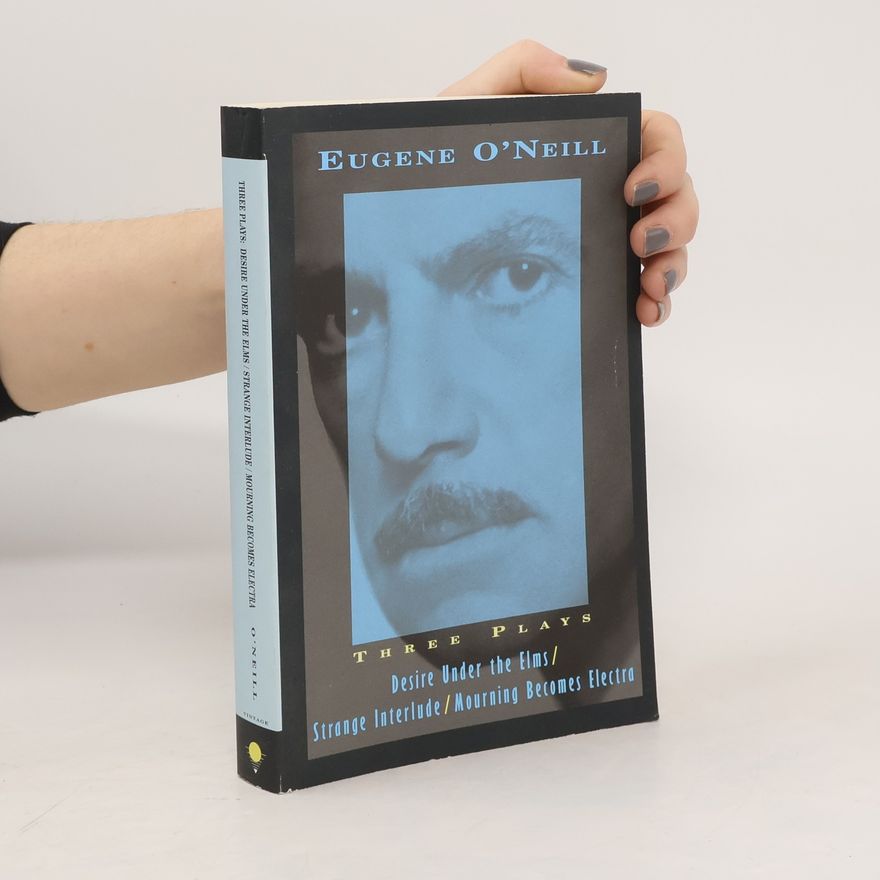 Eugene O’Neill Three Plays