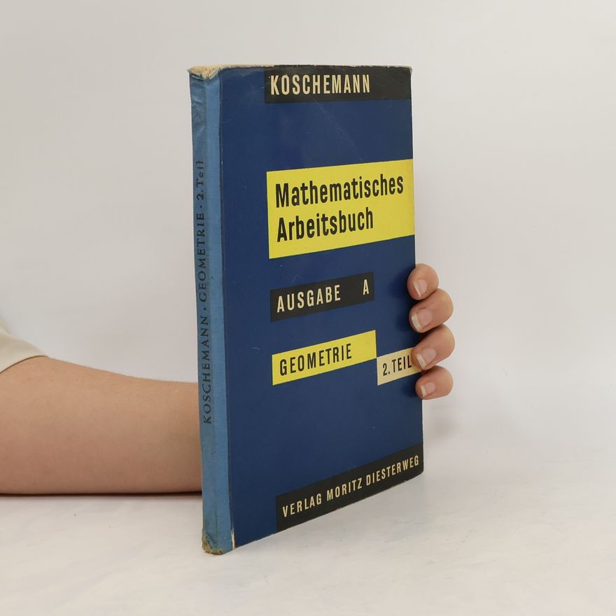 Kolektiv autorů Matematisches Arbeitsbuch. Ausgabe A. Geometrie 2. Teil