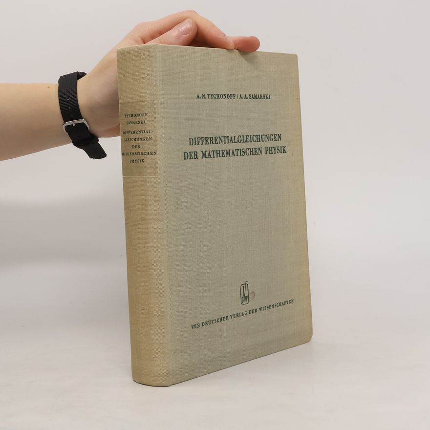 Aleksandr Andrejevič Samarskij Differentialgleichungen der mathematischen Physik