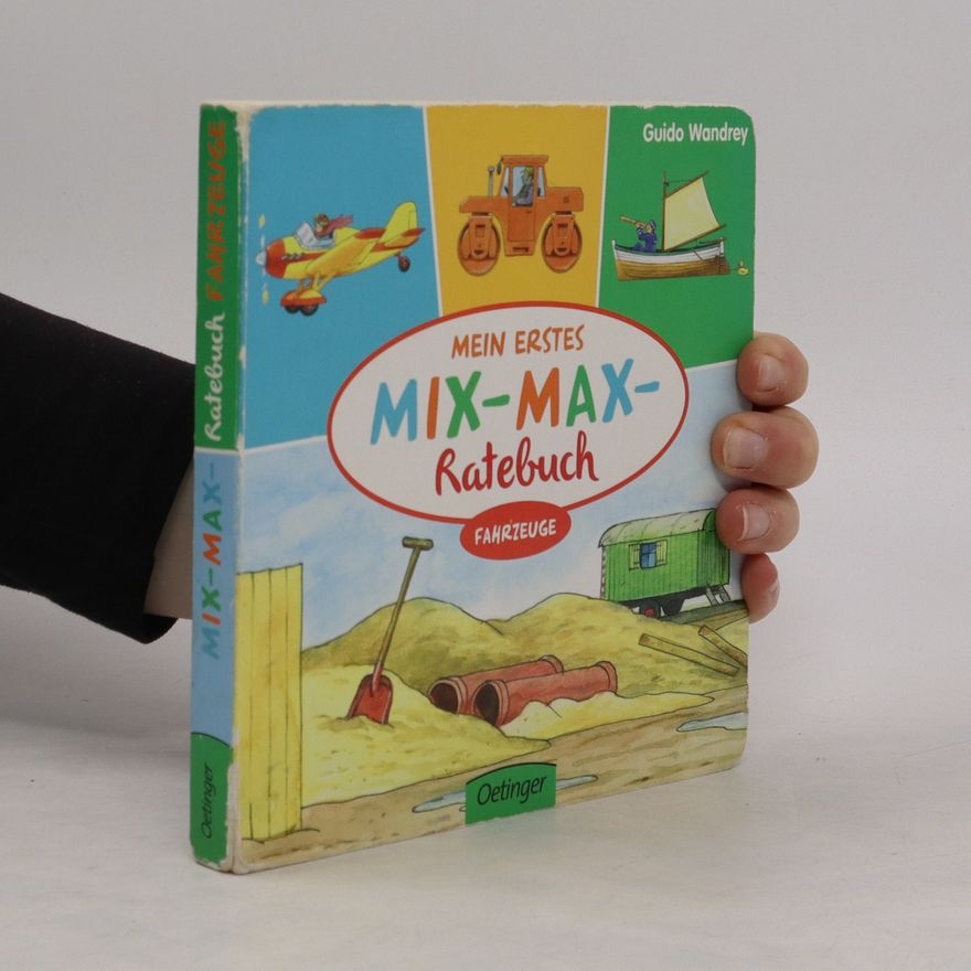 Guido Wandrey Mein erstes Mix-Max-Ratebuch - Fahrzeuge