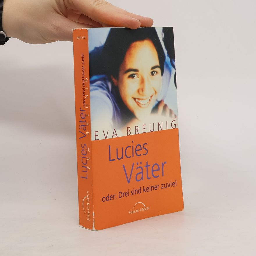 Eva Breunig Lucies Väter oder