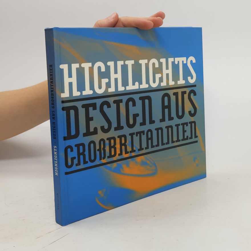 Gabriele Lueg Highlights. Design aud Grossbritannien