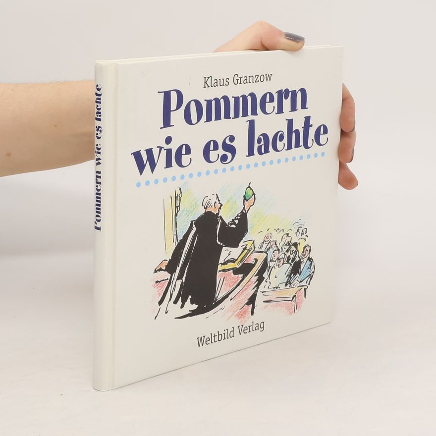 Klaus Granzow Pommern wei es lachte