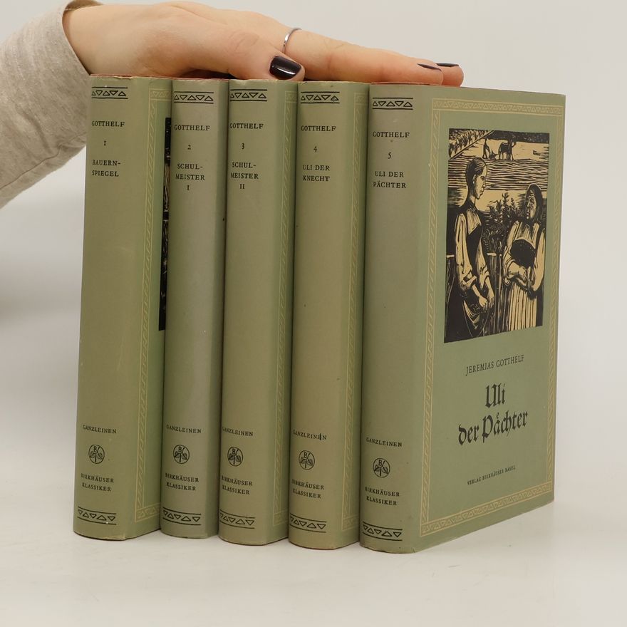 Jeremias Gotthelf Uli, der Pächter 1-5