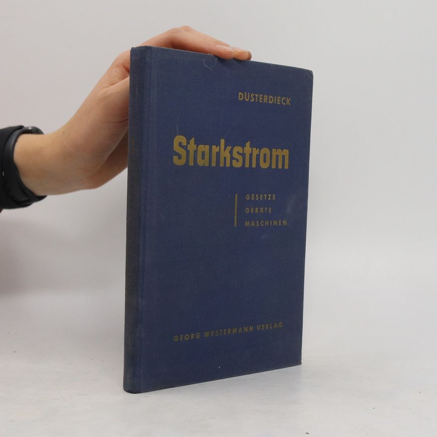 Erich Düsterdieck Starkstrom