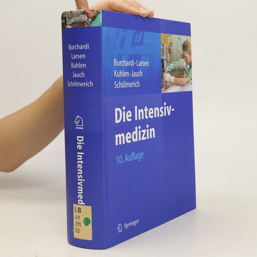 Hilmar Burchardi Die Intensivmedizin