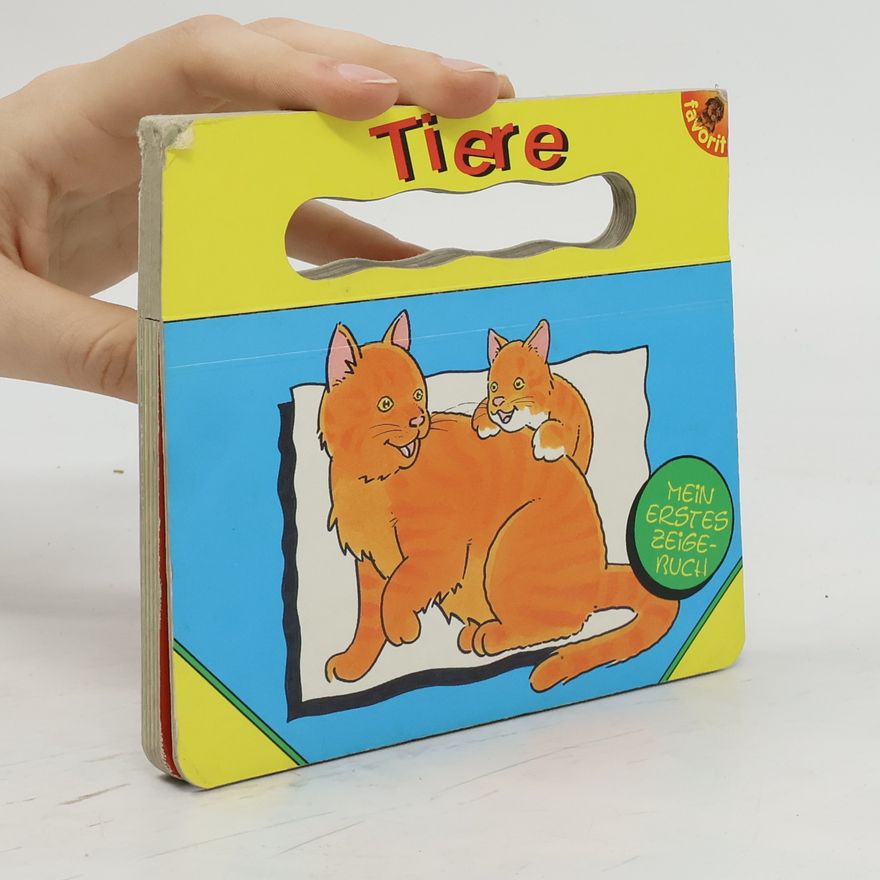 Autorenkollektiv Tiere. Mein erstes Zeigebuch