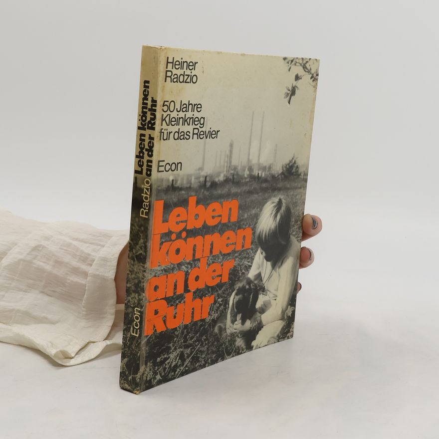 Heiner Radzio Leben können an der Ruhr