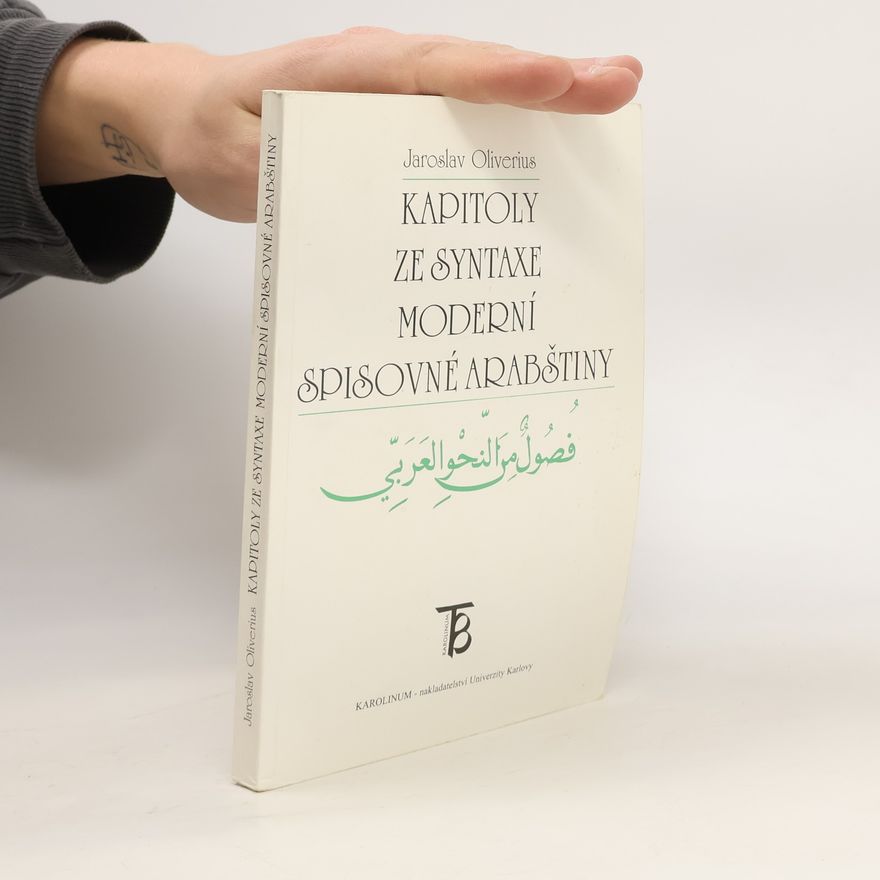 Jaroslav Oliverius Kapitoly ze syntaxe moderní spisovné arabštiny