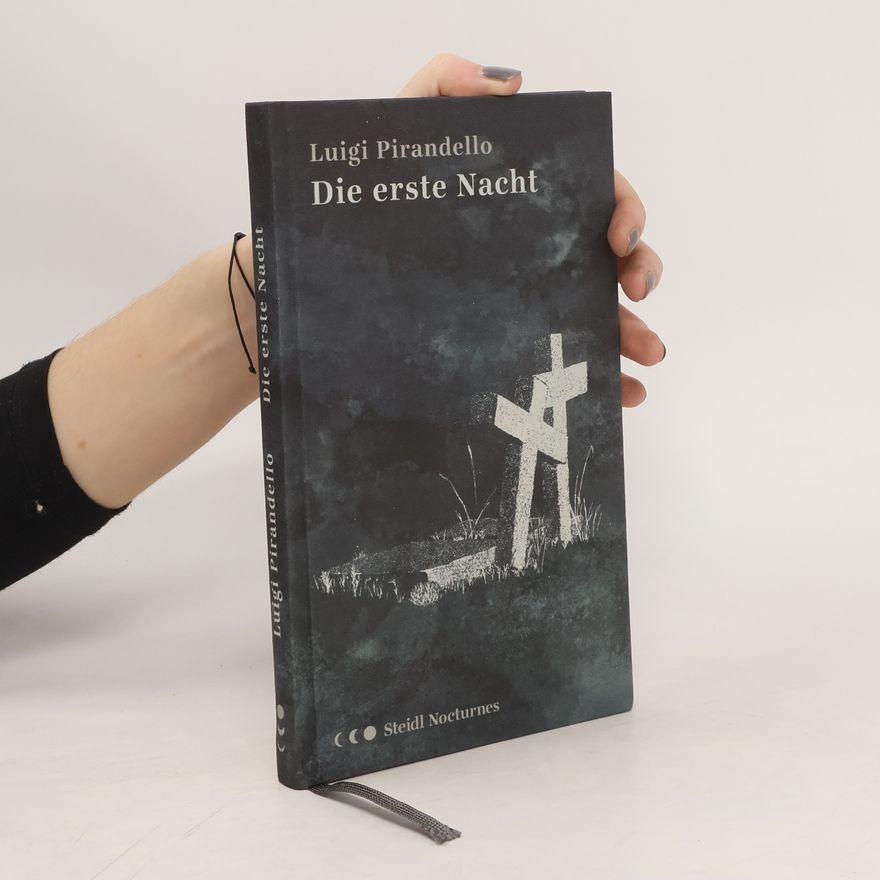 Luigi Pirandello Die erste Nacht