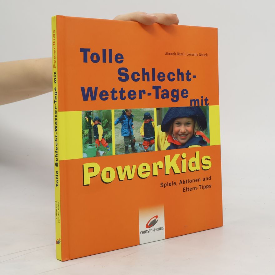 Almuth Bartl Tolle Schlecht-Wetter-Tage mit PowerKids