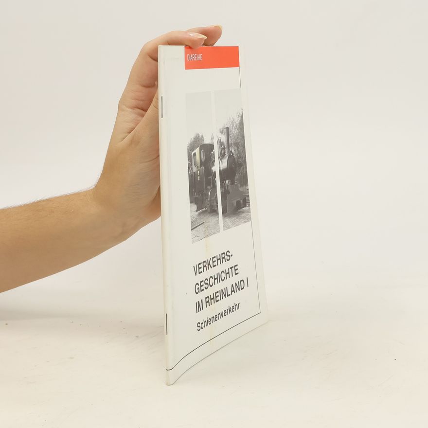 Various authors Verkehrs-Geschichte im Rheinlad I