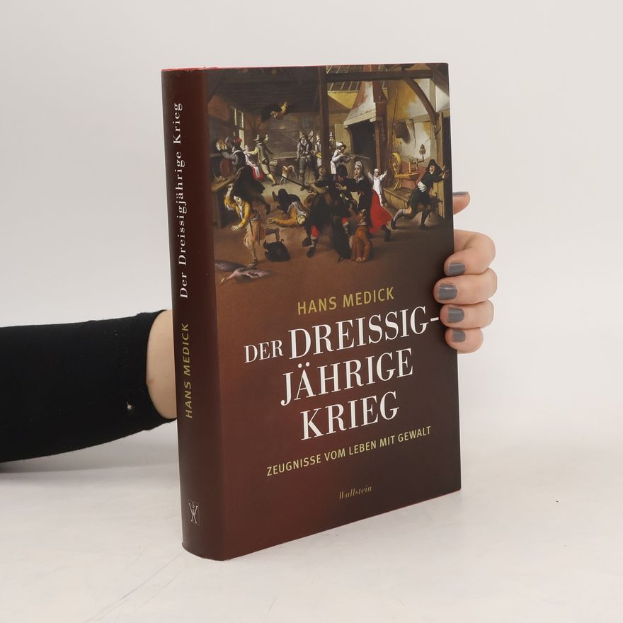 Hans Medick Der Dreißigjährige Krieg