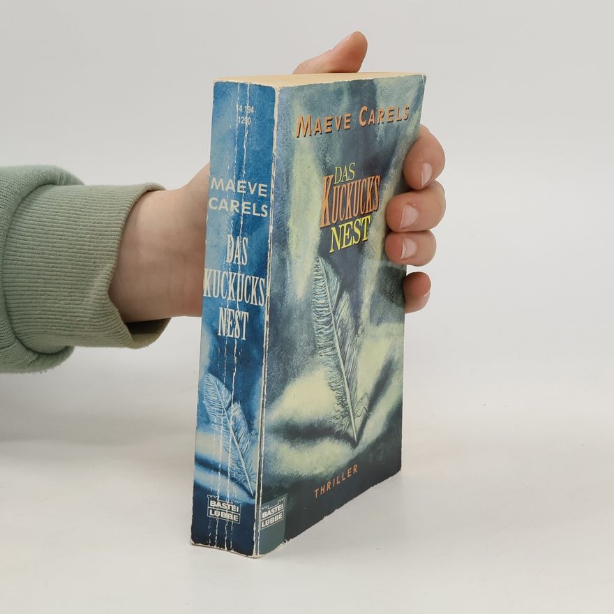 Maeve Carels Das Kuckucksnest. Thriller