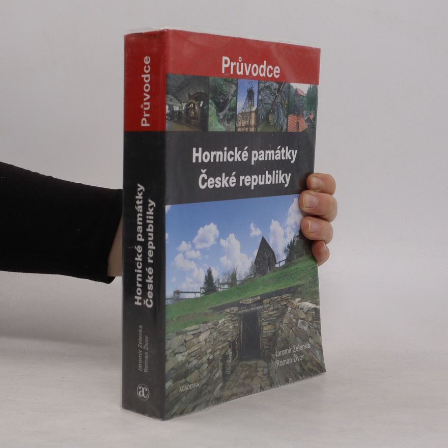 Roman Živor Hornické památky České republiky