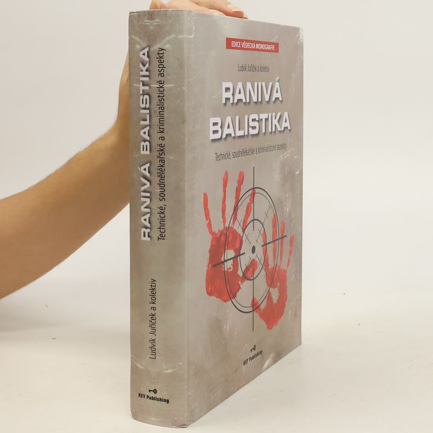 Ludvík Juříček Ranivá balistika