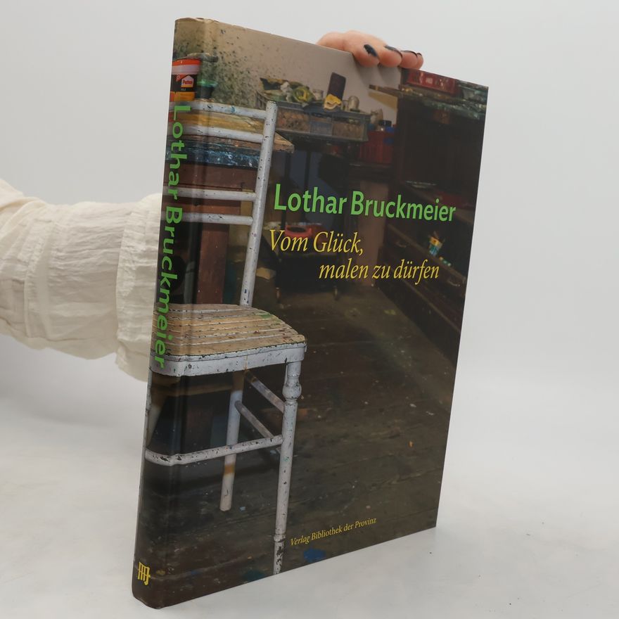 Verein Für Kunst Und Kultur Eichgraben Lothar Bruckmeier – Vom Glück, malen zu dürfen
