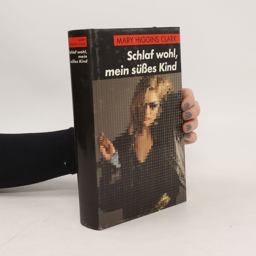 Mary Higgins Clark Schlaf wohl, mein süßes Kind