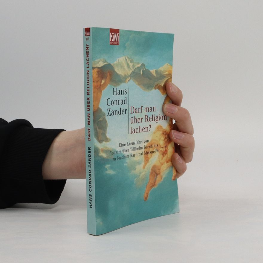 Hans Conrad Zander Darf man über Religion lachen?