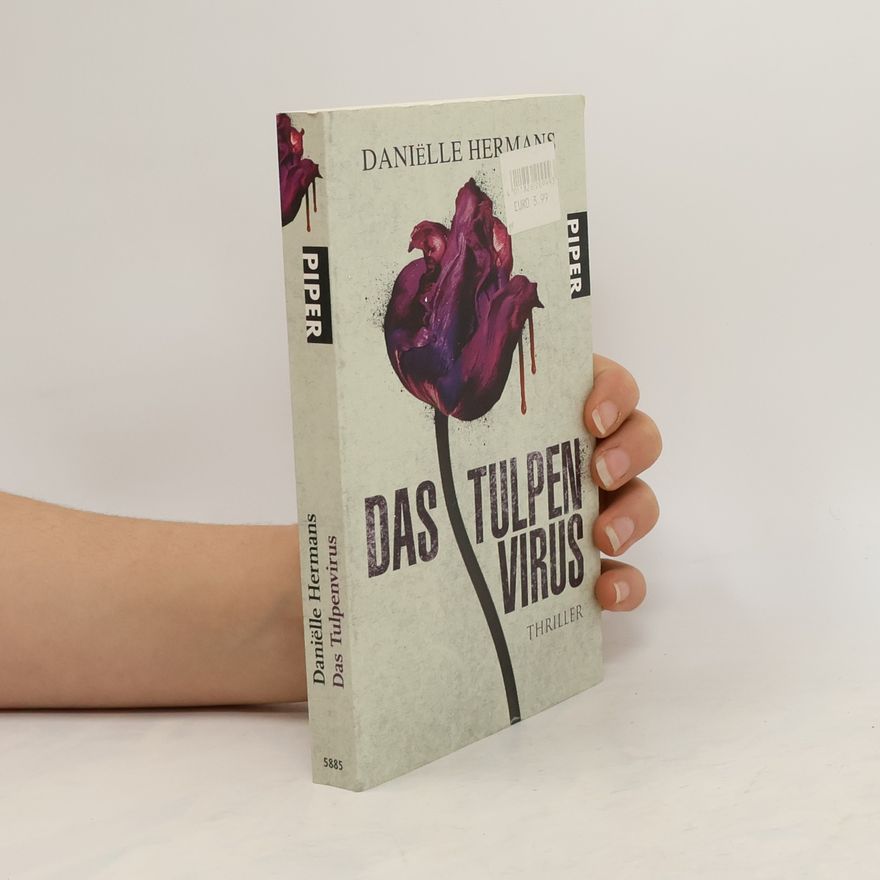 Danie lle Hermans Das Tulpenvirus