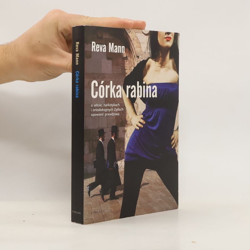 Reva Mann Córka rabina o seksie, narkotykach i ortodoksyjnych Żydach