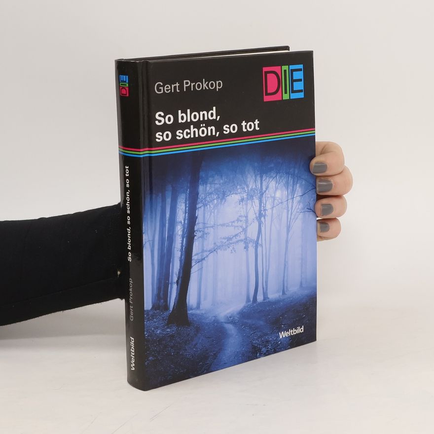 Gert Prokop So blond, so schön, so tot