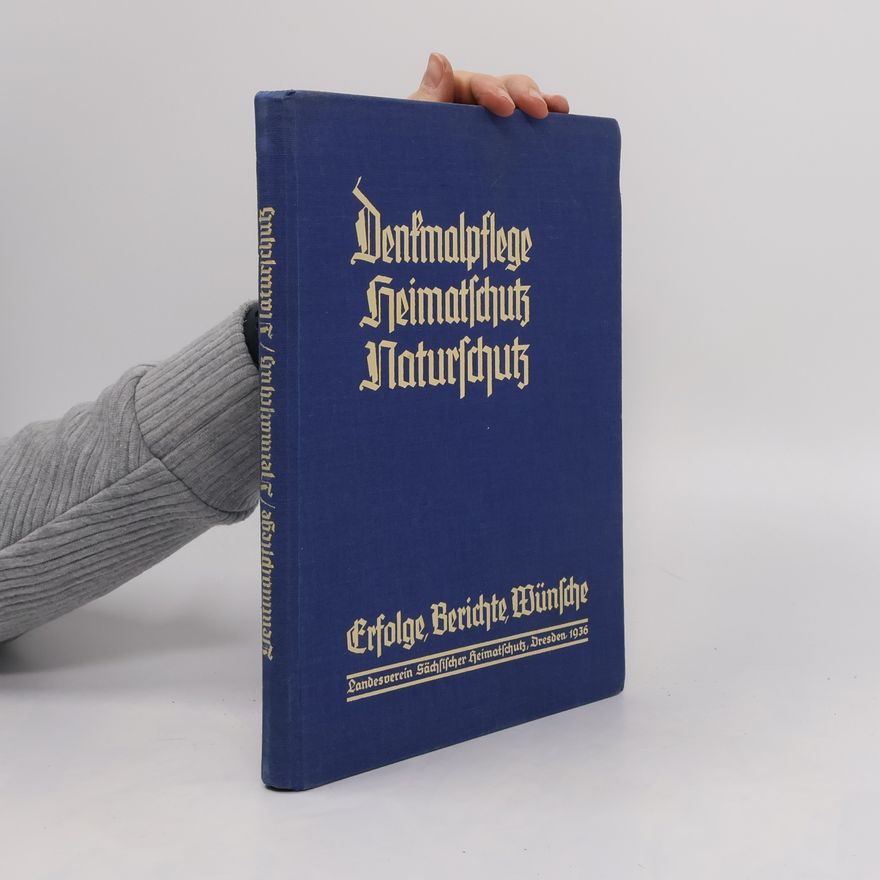 Autorenkollektiv Denkmalpflege Heimatschutz Naturschutz