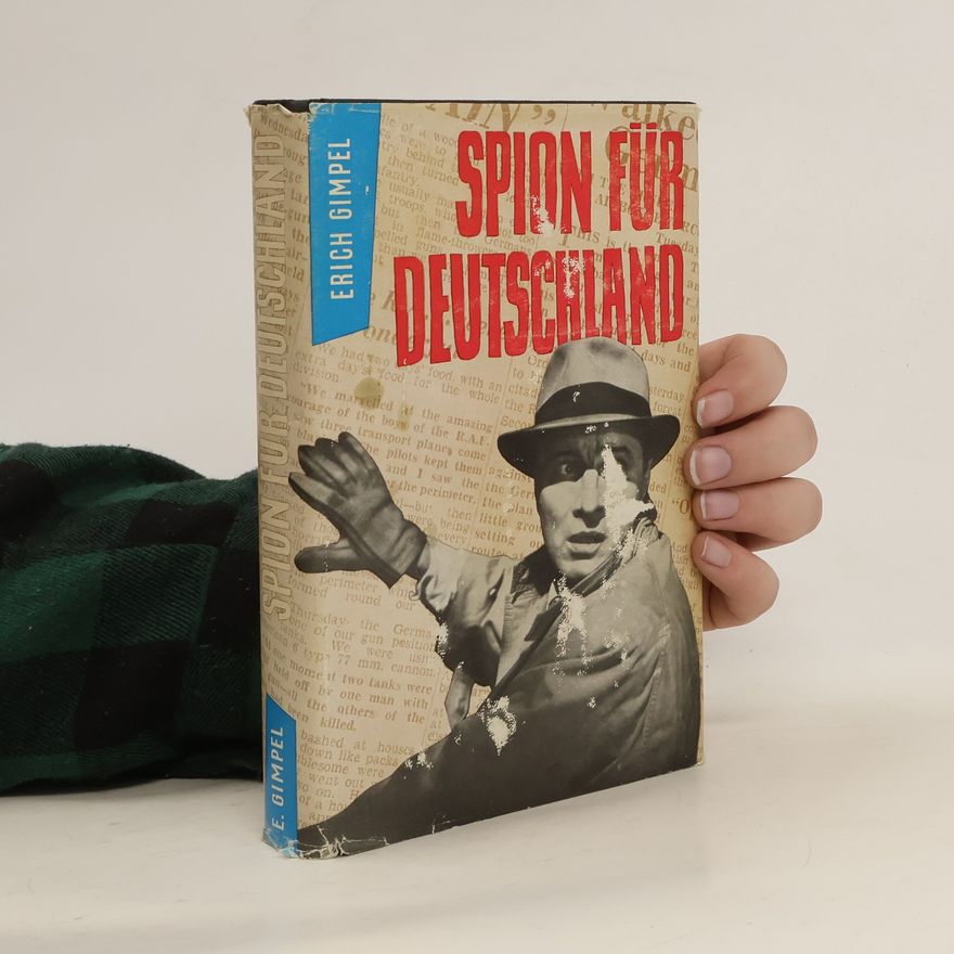 Erich Gimpel Spion für Deutschland