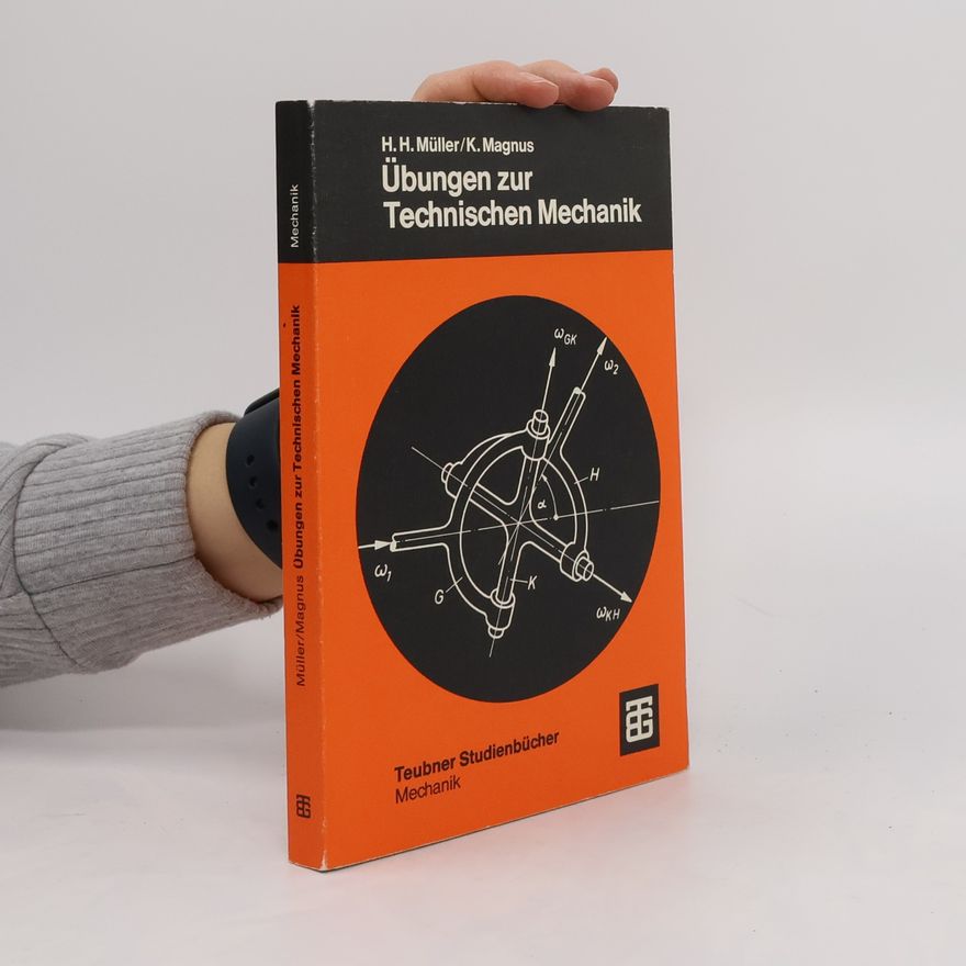 Hans H. Müller-Slany Übungen zur technischen Mechanik