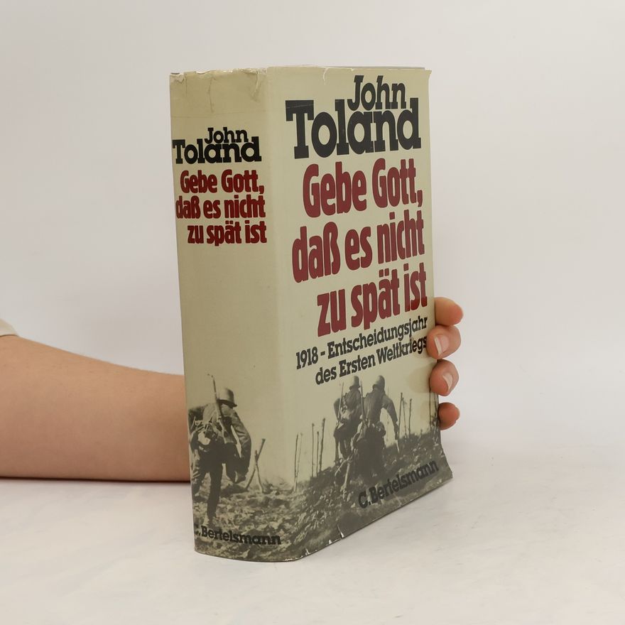 John Willard Toland Gebe Gott, dass es nicht zu spät ist